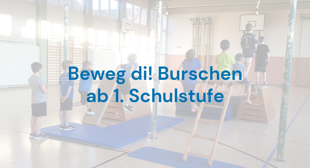 Beweg di! Burschen ab 1. Schulstufe TV Großkrut